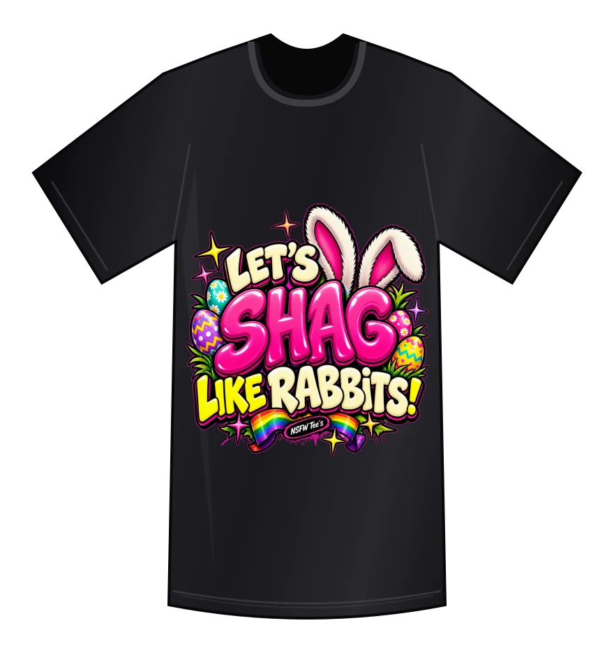 Let’s Shag Like Rabbits! — Black tee mockup